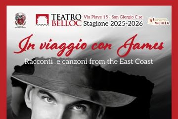 Locandina dello spettacolo "In viaggio con James – Racconti e canzoni from the East Coast" al Teatro Belloc di San Giorgio C.se, l’11 ottobre 2025 alle ore 20:45