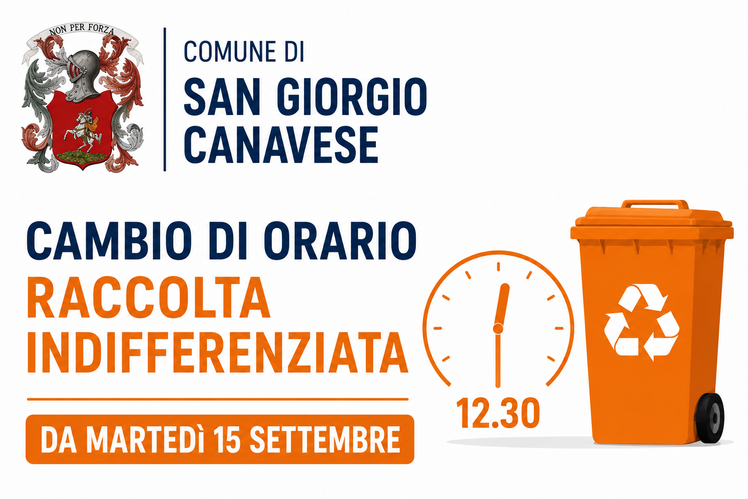 Avviso del Comune di San Giorgio Canavese: cambio di orario della raccolta indifferenziata. A partire da martedì 15 settembre, la raccolta sarà effettuata alle ore 12:30. L'immagine mostra lo stemma del Comune, la scritta “Cambio di orario – Raccolta indifferenziata”, un bidone arancione e un orologio che indica le 12:30